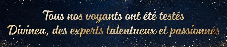 Nos voyants sont testés et validés lors de plusieurs entretiens sur le temps